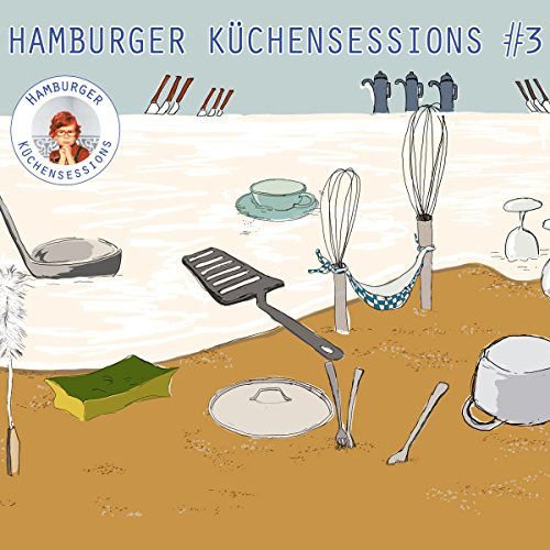 Hamburger Kuchensessions #3 Various Artists