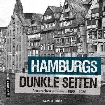 Hamburgs dunkle Seiten Gmeiner-Verlag