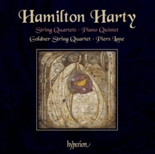 Hamilton Harty: String Quartets/Piano Quintet Various Artists