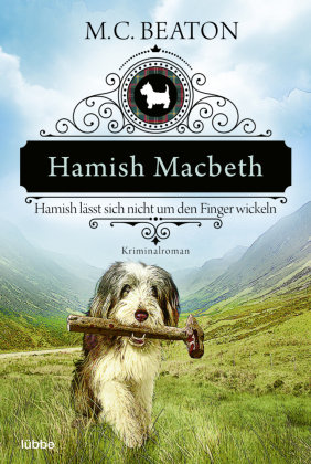 Hamish Macbeth lässt sich nicht um den Finger wickeln Bastei Lubbe Taschenbuch