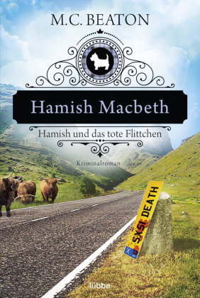 Hamish Macbeth und das tote Flittchen Beaton M. C.