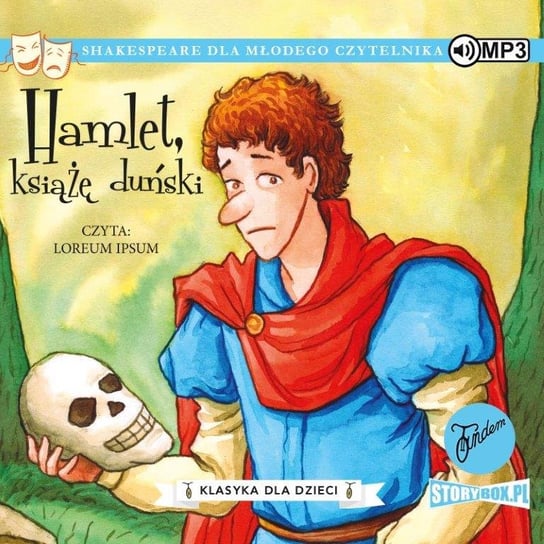 Hamlet, książę duński. Klasyka dla dzieci. William Shakespeare. Tom 1 Shakespeare William