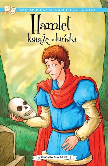 Hamlet, książę duński. Klasyka dla dzieci. William Szekspir. Tom 1 - ebook mobi Szekspir William