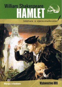 Hamlet. Lektura z opracowaniem Shakespeare William