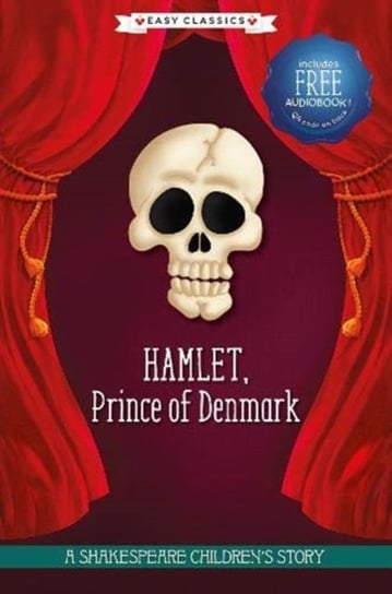 Hamlet, Prince of Denmark (Easy Classics) Opracowanie zbiorowe