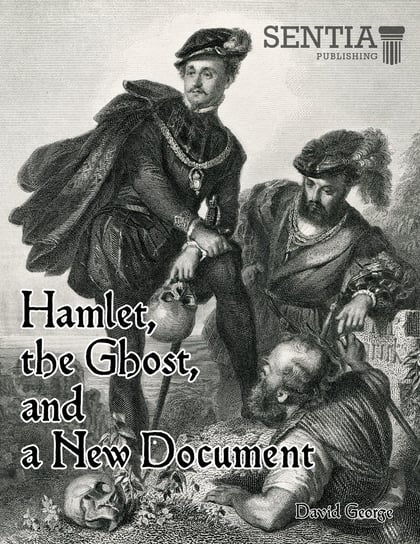 Hamlet, the Ghost, and a New Document George David