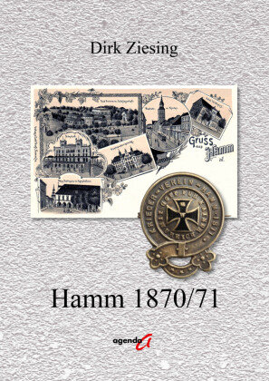 Hamm 1870/71 agenda Verlag