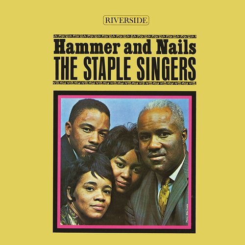 Hammer And Nails The Staple Singers