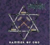 Hammer of God (remastered + bonus tracks) Mortification