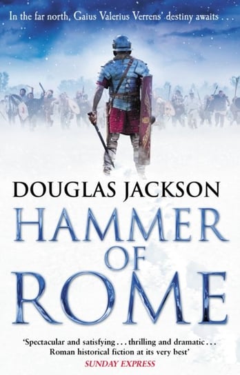 Hammer of Rome. (Gaius Valerius Verrens 9). A thrilling and dramatic historical adventure that conju Jackson Douglas