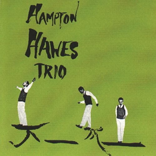 Hampton Hawes Trio, Vol. 1 Hampton Hawes Trio