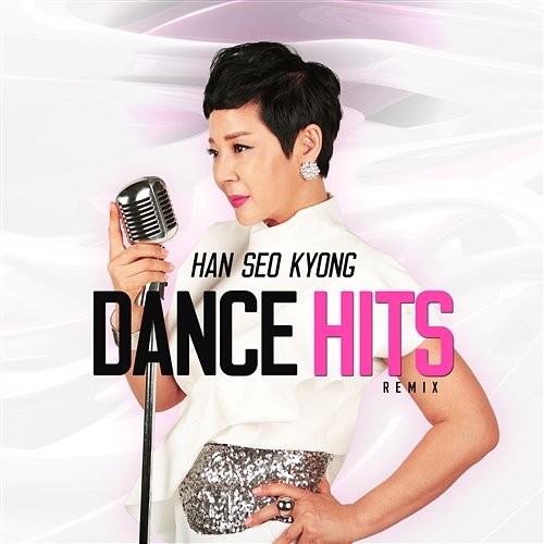 Han Seo Kyoung Dance Hits Han Seo Kyoung