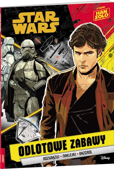 Han Solo. Gwiezdne wojny. Historie. Odlotowe zabawy Opracowanie zbiorowe