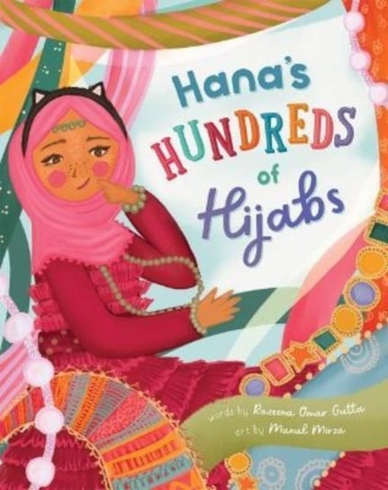 Hana's Hundreds of Hijabs Barefoot Books Ltd