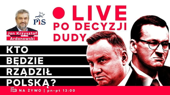 Hańba Prezydencie! Sejm odwoła Morawieckiego 13 listopada? - Idź Pod Prąd Na Żywo - podcast Opracowanie zbiorowe