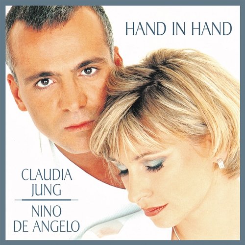 Hand in Hand Claudia Jung, Nino De Angelo
