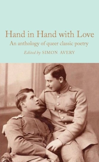 Hand in Hand with Love: An Anthology of Queer Classic Poetry Pan Macmillan