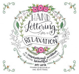 Hand Lettering for Relaxation Latta Amy