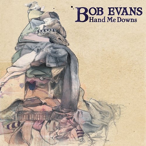 Hand Me Downs Bob Evans