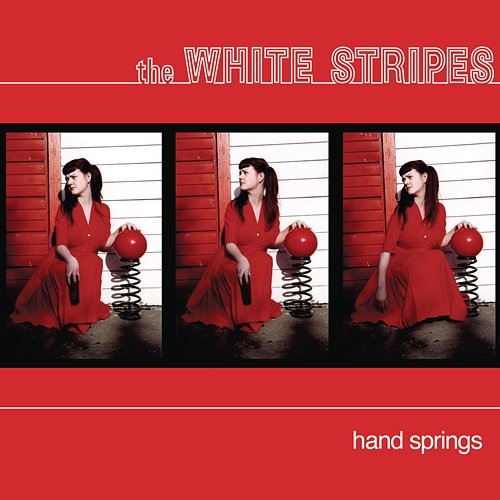 Hand Springs The White Stripes