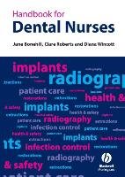 Handbook for Dental Nurses Bonehill Jane A., Roberts Clare L., Wincott Diana R.
