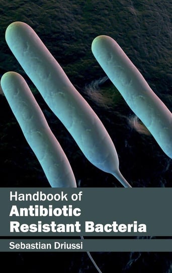 Handbook of Antibiotic Resistant Bacteria ML Books International - IPS