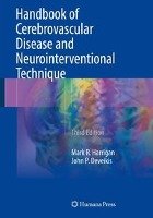 Handbook of Cerebrovascular Disease and Neurointerventional Technique Harrigan Mark R., Deveikis John P.
