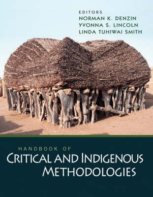 Handbook of Critical and Indigenous Methodologies Norman K. Denzin