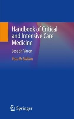 Handbook of Critical and Intensive Care Medicine Joseph Varon