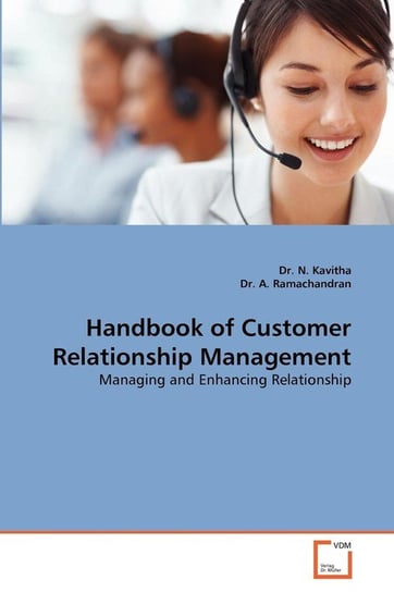 Handbook of Customer Relationship Management Kavitha Dr. N.