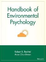 Handbook of Environmental Psychology Bechtel Robert B., Churchman Arza, Bechtel