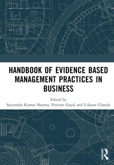Handbook of Evidence Based Management Practices in Business Satyendra Kumar Sharma