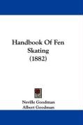Handbook Of Fen Skating (1882) Goodman Neville, Goodman Albert