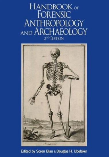 Handbook of Forensic Anthropology and Archaeology Opracowanie zbiorowe