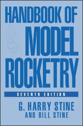 Handbook of Model Rocketry Stine Harry G., Stine Bill
