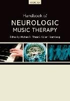 Handbook of Neurologic Music Therapy Thaut Michael H.