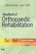 Handbook of Orthopaedic Rehabilitation Brotzman Brent S.