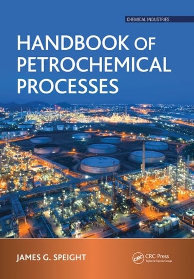 Handbook of Petrochemical Processes Opracowanie zbiorowe