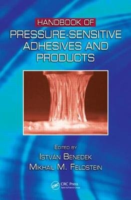 Handbook of Pressure-Sensitive Adhesives and Products: - Three Volume Set Opracowanie zbiorowe