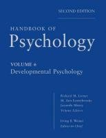 Handbook of Psychology, Developmental Psychology Weiner Irving B., Lerner Richard M., Easterbrooks Ann M.