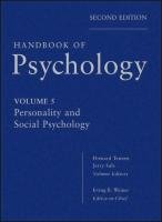 Handbook of Psychology, Personality and Social Psychology Weiner Irving B., Tennen Howard A., Suls Jerry M.