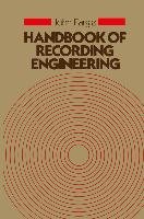 Handbook of Recording Engineering Eargle John M.