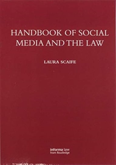 Handbook of Social Media and the Law Laura Scaife