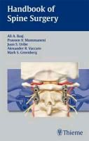 Handbook of Spine Surgery Baaj Ali A., Mummaneni Praveen V., Uribe Juan S., Greenberg Mark S., Vaccaro Alexander R.