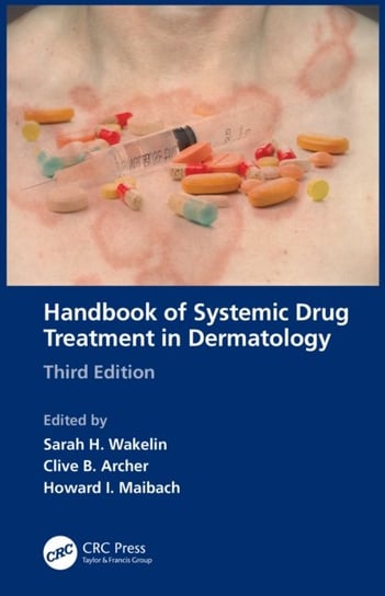 Handbook of Systemic Drug Treatment in Dermatology Taylor & Francis Ltd.