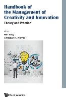 Handbook of the Management of Creativity and Innovation World Scientific Publ.