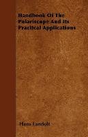 Handbook Of The Polariscope And Its Pracitcal Applications Hans Landolt