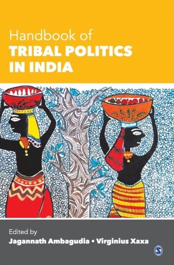 Handbook of Tribal Politics in India Opracowanie zbiorowe