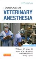 Handbook of Veterinary Anesthesia Muir William W., Hubbell John A. E.