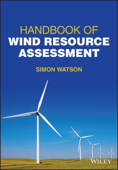 Handbook of Wind Resource Assessment Simon Watson